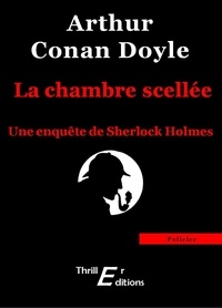 Arthur Conan Doyle - La chambre scellée.