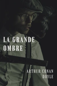 La grande ombre