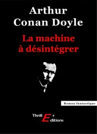 La machine à désintégrer