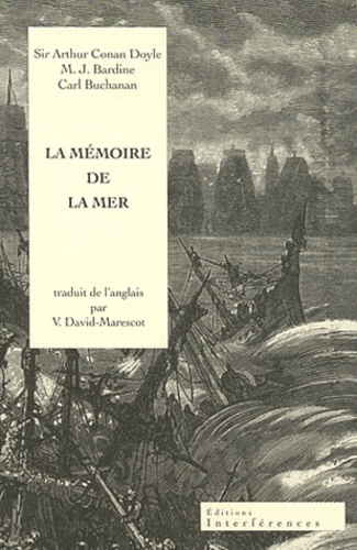 Arthur Conan Doyle et MJ Bardine - La mémoire de la mer.