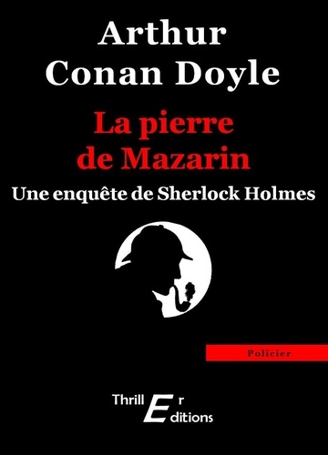 Arthur Conan Doyle - La pierre de Mazarin.