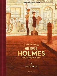 Arthur Conan Doyle et Vincent Mallié - La première aventure de Sherlock Holmes - Une étude en rouge.