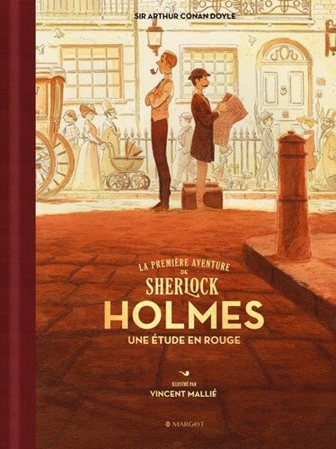La première aventure de Sherlock Holmes. Une étude en rouge