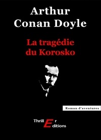 Arthur Conan Doyle - La tragédie du Korosko.