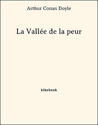 Arthur Conan Doyle - La Vallée de la peur.