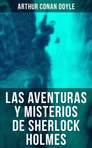 Las aventuras y misterios de Sherlock Holmes