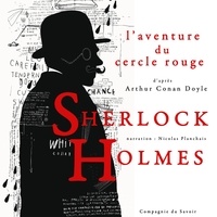 Arthur Conan Doyle et Nicolas Planchais - Le Cercle rouge, Les enquêtes de Sherlock Holmes et du Dr Watson.