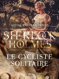 Arthur Conan Doyle et  Anonyme - Le Cycliste solitaire.
