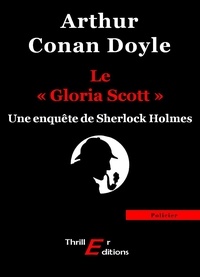 Arthur Conan Doyle - Le "Gloria Scott".