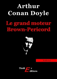 Le grand moteur Brown-Pericord