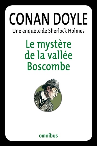 Le mystère de la vallée de Boscombe. Une enquête de Sherlock Holmes