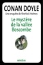 Arthur Conan Doyle - Le mystère de la vallée de Boscombe - Une enquête de Sherlock Holmes.