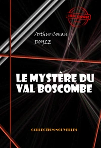 Le mystère du val Boscombe [édition intégrale illustrée, revue et mise à jour]