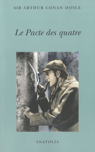 Arthur Conan Doyle - Le Pacte des quatre.