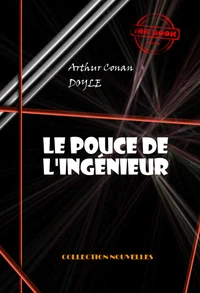 Le pouce de l'ingénieur [édition intégrale illustrée, revue et mise à jour]