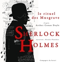 Arthur Conan Doyle et Nicolas Planchais - Le Rituel des Musgrave, Les enquêtes de Sherlock Holmes et du Dr Watson.