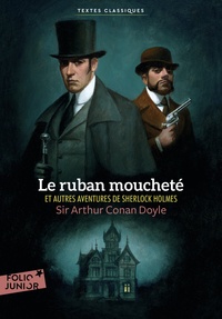 Arthur Conan Doyle - Le ruban moucheté et autres aventures de Sherlock Holmes.