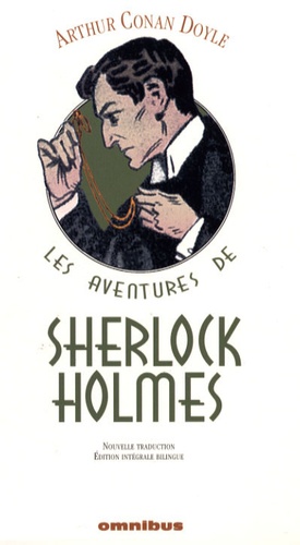 Arthur Conan Doyle - Les aventures de Sherlock Holmes Coffret en 3 volumes : Tomes 1, 2 et 3 - Edition intégrale bilingue français-anglais.