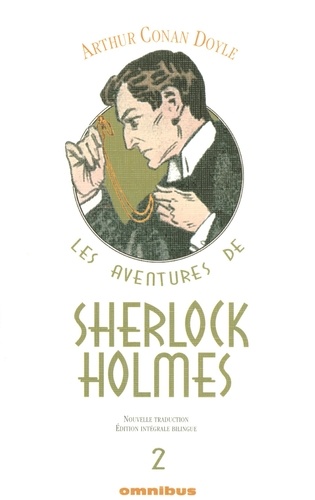 Les aventures de Sherlock Holmes Tome 2 Les Mémoires de Sherlock Holmes (II) ; Le Chien des Baskerville (II) ; Le retour de Sherlock Holmes