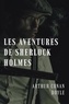 Arthur Conan Doyle - Les aventures de Sherlock Holmes.