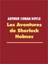 Arthur Conan Doyle - Les Aventures de Sherlock Holmes.