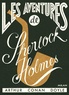 Arthur Conan Doyle - Les aventures de Sherlock Holmes.
