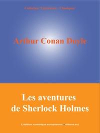 Arthur Conan Doyle - Les Aventures de Sherlock Holmes.