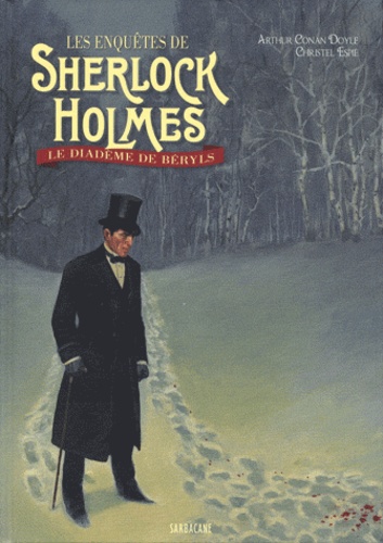 Arthur Conan Doyle - Les enquêtes de Sherlock Holmes  : Le diadème de béryls.