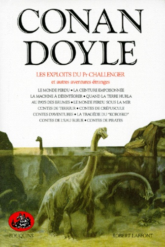 Arthur Conan Doyle - Les Exploits du Pr Challenger - Et autres aventures étranges.