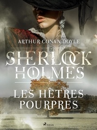 Arthur Conan Doyle et Jeanne de Polignac - Les Hêtres pourpres.