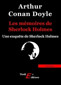 Arthur Conan Doyle - Les mémoires de Sherlock Holmes.