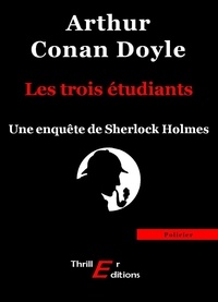 Arthur Conan Doyle - Les trois étudiants.