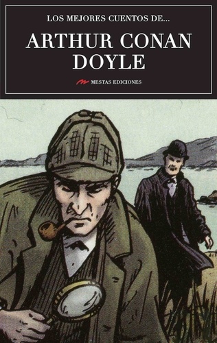 Los mejores cuentos de Arthur Conan Doyle. Selección de cuentos