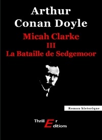 Arthur Conan Doyle - Micah Clarke - III - La Bataille de Sedgemoor.