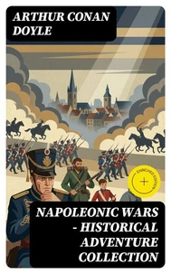 Napoleonic Wars - Historical Adventure Collection