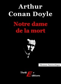 Arthur Conan Doyle - Notre dame de la mort.