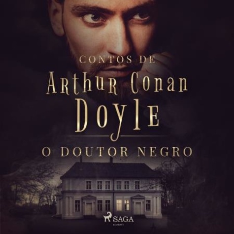 Arthur Conan Doyle et Monteiro Lobato - O Doutor Negro.