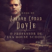 Arthur Conan Doyle et Monteiro Lobato - O professor de Lea House School.