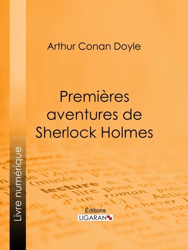  ARTHUR CONAN DOYLE et  Gastão Simões da Fonseca - Premières aventures de Sherlock Holmes.