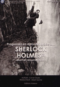 Arthur Conan Doyle - Progressez en anglais grâce à Sherlock Holmes - Tome 2, Mort et résurrection.