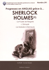 Arthur Conan Doyle - Progressez en anglais grâce à Sherlock Holmes - Tome 9.