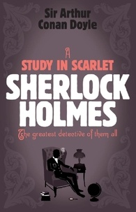 Arthur Conan Doyle - Sherlock Holmes: A Study in Scarlet (Sherlock Complete Set 1).