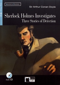 Arthur Conan Doyle - Sherlock Holmes Investigates - Three Stories of Detection. 1 CD audio