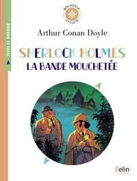 Arthur Conan Doyle - Sherlock Holmes  : La Bande mouchetée - Cycle 3.