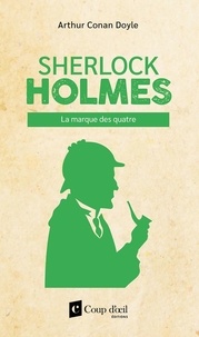 Arthur Conan Doyle - Sherlock Holmes - La marque des quatre.