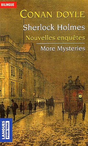 Sherlock Holmes  Nouvelles enquêtes : More Mysteries