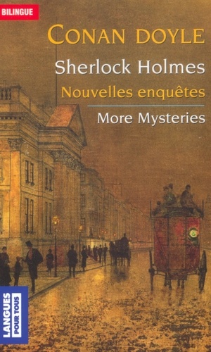 Sherlock Holmes  Nouvelles enquêtes : More Mysteries