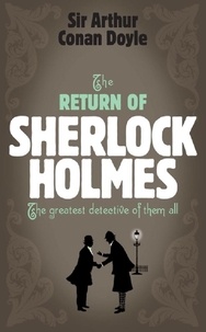 Arthur Conan Doyle - Sherlock Holmes: The Return of Sherlock Holmes (Sherlock Complete Set 6).