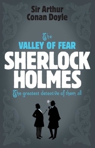 Arthur Conan Doyle - Sherlock Holmes: The Valley of Fear (Sherlock Complete Set 7).