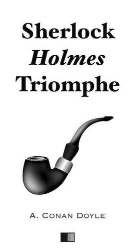 Sherlock Holmes triomphe